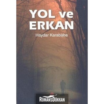 Yol ve Erkan - Haydar Karababa