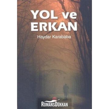 Yol ve Erkan - Haydar Karababa