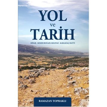 Yol ve Tarih - Ramazan Topraklı