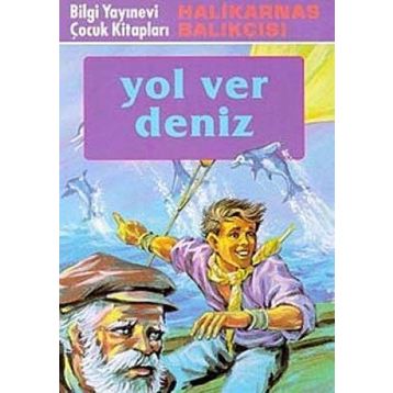 YOL VER DENIZ - HALIKARNAS BALIKÇISI