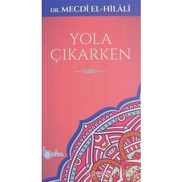 Yola Çıkarken - Beka Yayınları