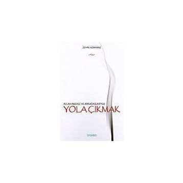 YOLA ÇIKMAK - ZEHRA KORKMAZ
