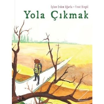YOLA ÇIKMAK - ZEHRA KORKMAZ