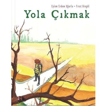 YOLA ÇIKMAK - ZEHRA KORKMAZ