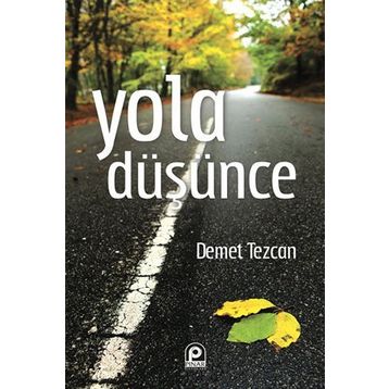 YOLA DÜŞÜNCE - DEMET TEZCAN