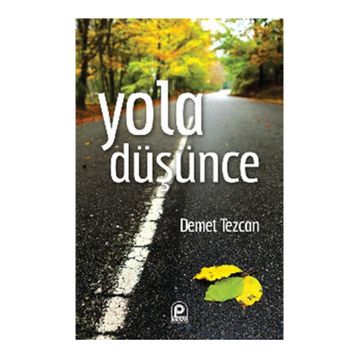 YOLA DÜŞÜNCE - DEMET TEZCAN