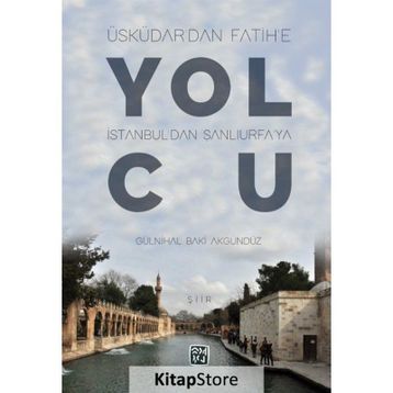 Yolcu - Gülnihal Baki Akgündüz