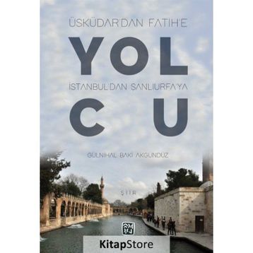 Yolcu - Gülnihal Baki Akgündüz