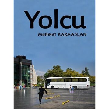 Yolcu - Mehmet Karaaslan