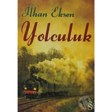 YOLCULUK - İLHAN EKSEN