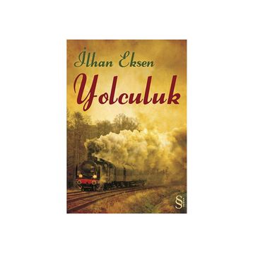 YOLCULUK - İLHAN EKSEN
