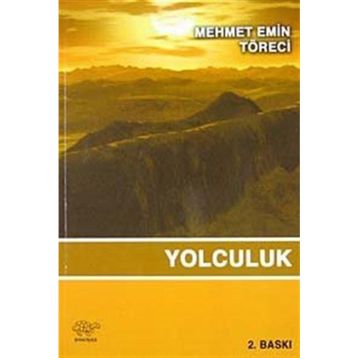 Yolculuk - Mehmet Emin Töreci