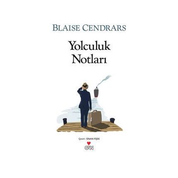 YOLCULUK NOTLARI - BLAISE CENDRARS