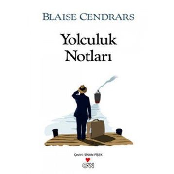 YOLCULUK NOTLARI - BLAISE CENDRARS