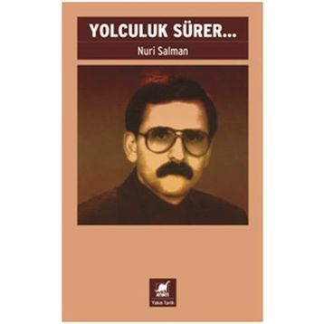 Yolculuk Sürer... - Nuri Salman