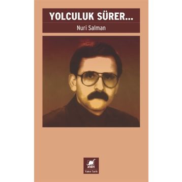 Yolculuk Sürer... - Nuri Salman
