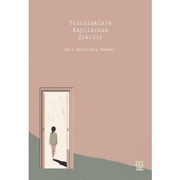 Yolculuklara Kapılardan Çıkılır Luna Yayınları