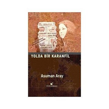 Yolda Bir Karanfil - Asuman Aray