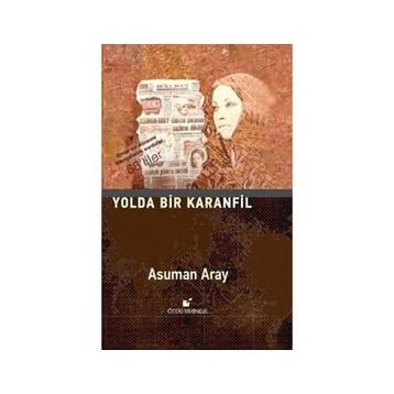 Yolda Bir Karanfil - Asuman Aray