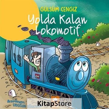 Yolda Kalan Lokomotif - Gülsüm Cengiz