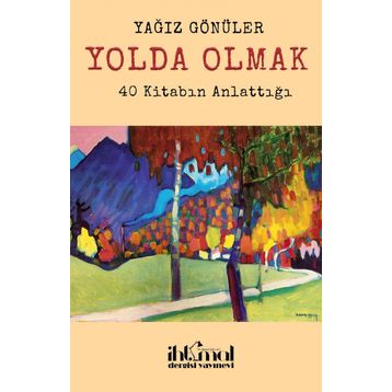 Yolda Olmak - Ümit Aktaş