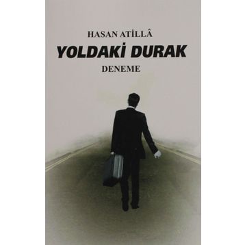 Yoldaki Durak - Hasan Atilla