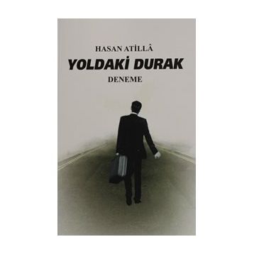 Yoldaki Durak - Hasan Atilla