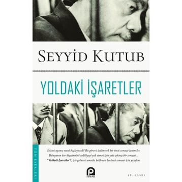 YOLDAKI İŞARETLER - SEYYID KUTUP