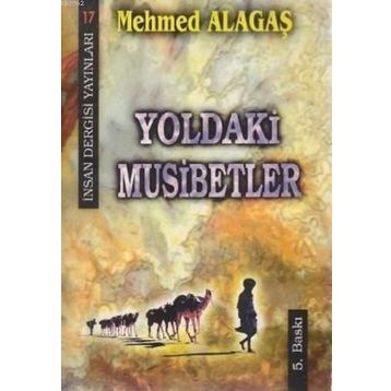 YOLDAKI MUSIBETLER - MEHMET ALAGAŞ