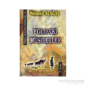 YOLDAKI MUSIBETLER - MEHMET ALAGAŞ