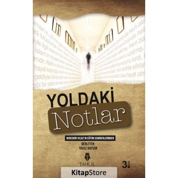 YOLDAKI NOTLAR - YAVUZ BAYSAN