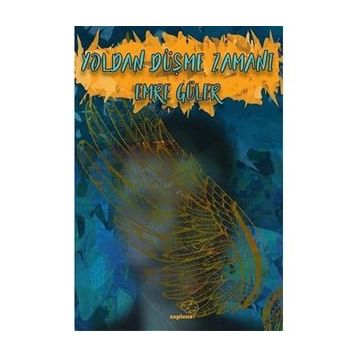 Yoldan Düşme Zamanı - Emre Güler
