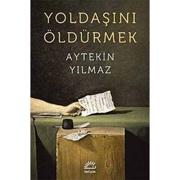Yoldaşını Öldürmek - Aytekin Yılmaz
