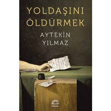 Yoldaşını Öldürmek - Aytekin Yılmaz