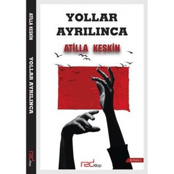 Yollar Ayrılınca - Atilla Keskin