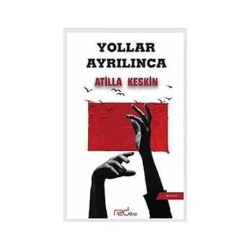 Yollar Ayrılınca - Atilla Keskin