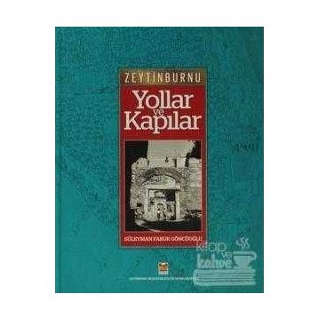 Yollar Ve Kapılar - Süleyman Faruk Göncüoğlu