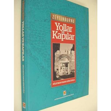 Yollar Ve Kapılar - Süleyman Faruk Göncüoğlu