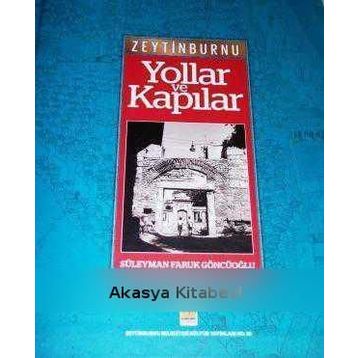 Yollar Ve Kapılar - Süleyman Faruk Göncüoğlu