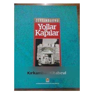 Yollar Ve Kapılar - Süleyman Faruk Göncüoğlu