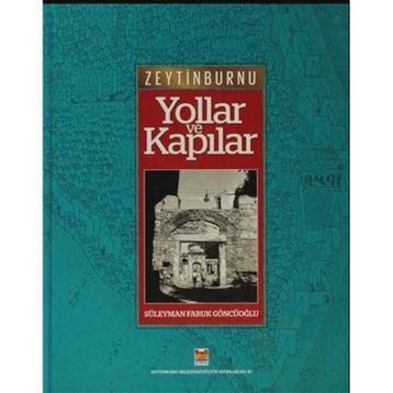 Yollar Ve Kapılar - Süleyman Faruk Göncüoğlu