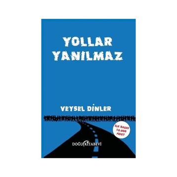 Yollar Yanılmaz - Veysel Dinler