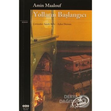 Yolların Başlangıcı - Amin Maalouf