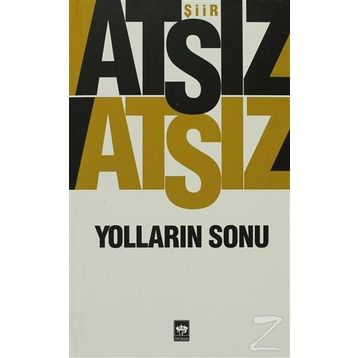 Yolların Sonu - Hüseyin Nihal Atsız