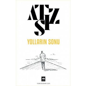 Yolların Sonu - Hüseyin Nihal Atsız
