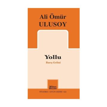 Yollu-Barış Gelini - Ali Ömür Ulusoy