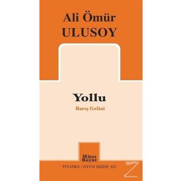 Yollu-Barış Gelini - Ali Ömür Ulusoy