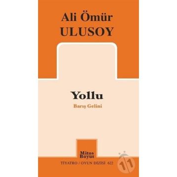 Yollu-Barış Gelini - Ali Ömür Ulusoy