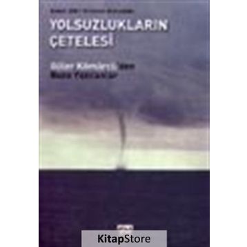 YOLSUZLUĞUN ÇETELESİ - GÜLER KÖMÜRCÜ