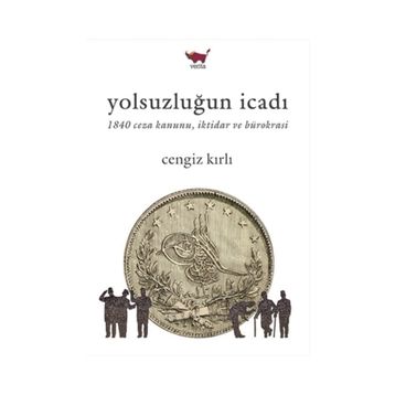 Yolsuzluğun İcadı - Cengiz Kırlı